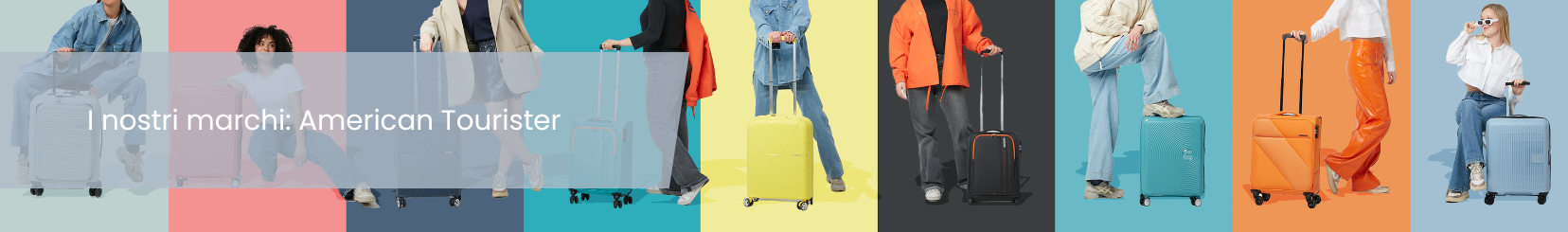 I nostri marchi: American Tourister